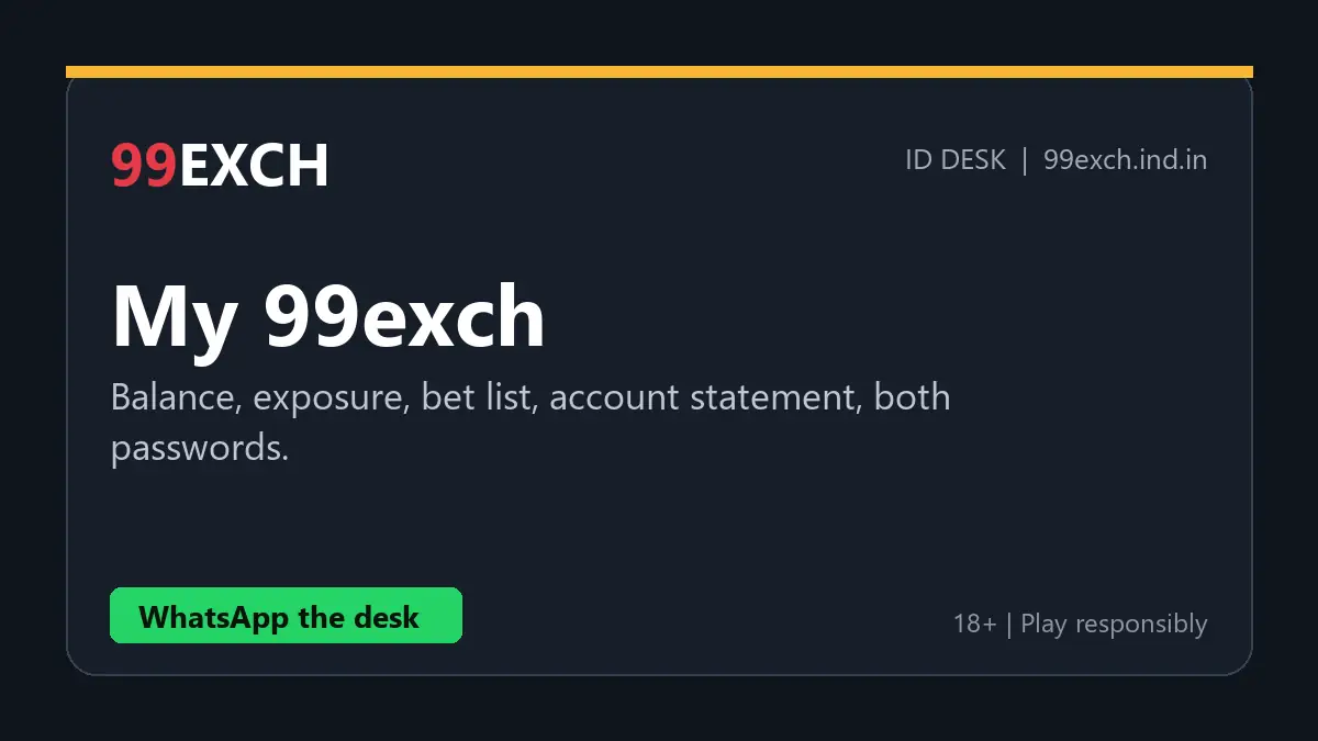 My 99exch account area showing balance, exposure, bet list and account statement